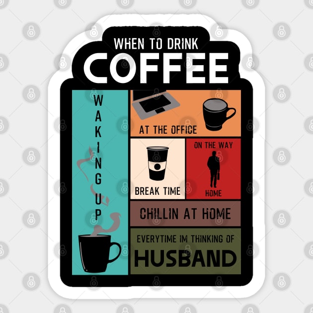 Drink Coffee Everytime im thinking of husband Sticker by HCreatives